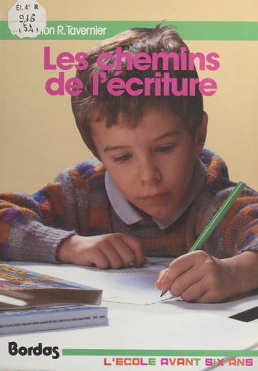 Les chemins de l'écriture - Gisèle Guillaud - Louisette Lelièvre-Bourdin - Monique Hibon