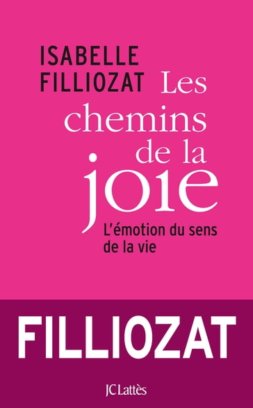 Les chemins de la joie - Isabelle Filliozat