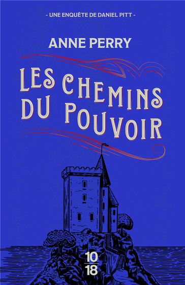 Les chemins du pouvoir - Anne Perry