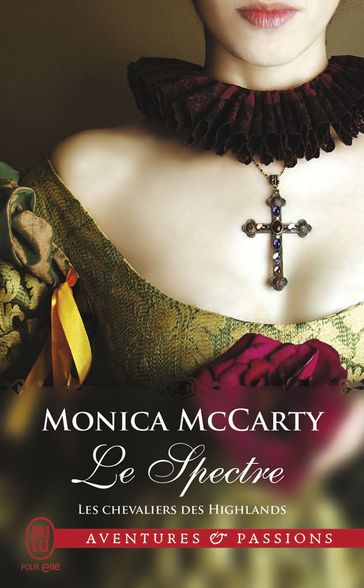 Les chevaliers des Highlands (Tome 12) - Le Spectre - Monica McCarty