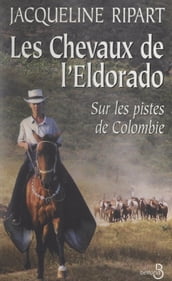 Les chevaux de l Eldorado