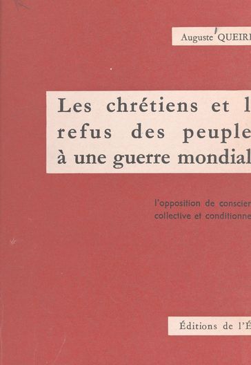 Les chrétiens et le refus des peuples à une guerre mondiale - Auguste Queirel