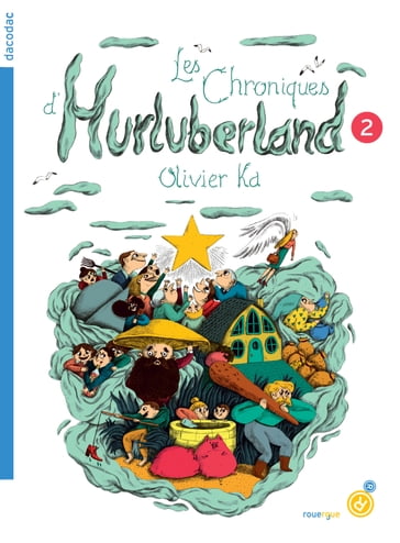 Les chroniques d'Hurluberland 2 - Olivier KA