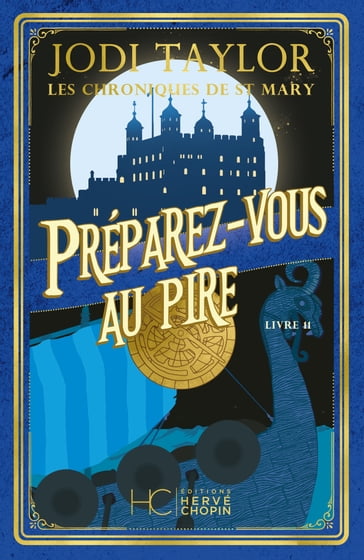 Les chroniques de St Mary - Tome 11 Préparez-vous au pire - Jodi Taylor