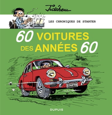 Les chroniques de Starter - Tome 1 - 60 voitures des années 60 - Jidéhem