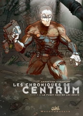 Les chroniques de centrum T03