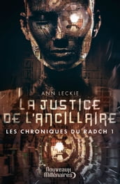 Les chroniques du Radch (Tome 1) - La justice de l