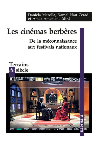 Les cinémas berbères - Amar Ameziane - Daniela Merolla - Kamal Nait Zerad