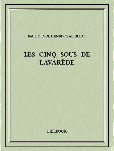 Les cinq sous de Lavarède - Paul d