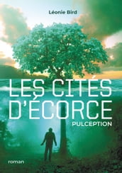 Les cités d écorce