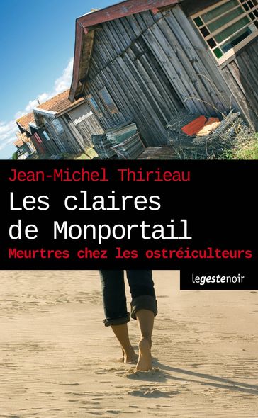 Les claires de Monportail - Jean-Michel Thirieau