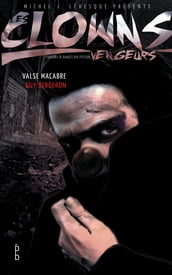 Les clowns vengeurs - Valse macabre