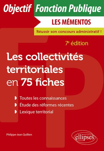 Les collectivités territoriales en 75 fiches - Philippe-Jean Quillien