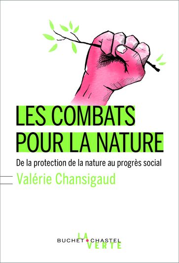 Les combats pour la nature - Valérie Chansigaud