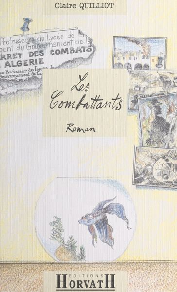 Les combattants - Claire Quilliot