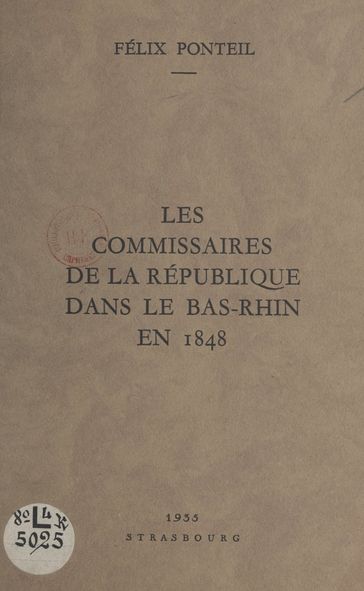 Les commissaires de la République dans le Bas-Rhin en 1848 - Félix Ponteil