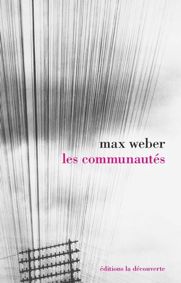 Les communautés - Catherine Colliot-Thélène - Max Weber - Élisabeth KAUFFMANN