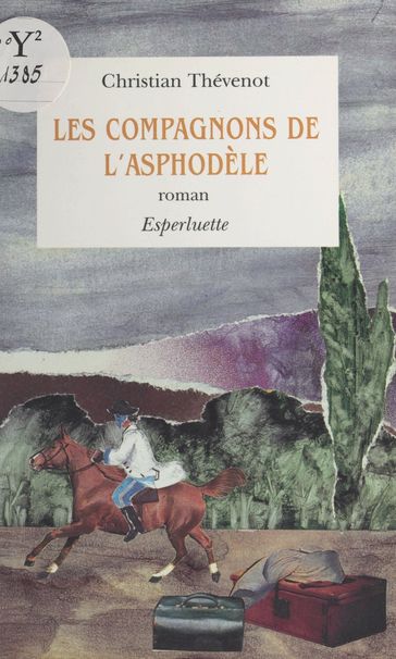 Les compagnons de l'Asphodèle - Christian Thévenot