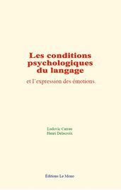 Les conditions psychologiques du langage et l expression des émotions