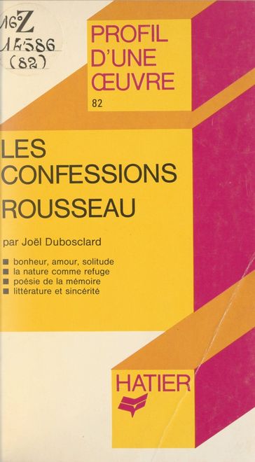 Les confessions, Rousseau - Georges Décote - Joel Dubosclard