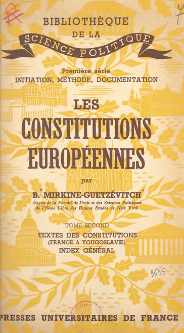 Les constitutions européennes (2). Textes des constitutions, France à Yougoslovie. Index général - Boris Mirkine-Guetzévitch - Marcel Prélot