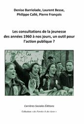 Les consultations de la jeunesse des années1960 à nos jours, un outil pour l action publique?