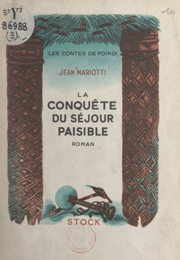 Les contes de Poindi. La conquête du séjour paisible - Jean Mariotti