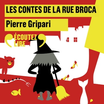 Les contes de la rue Broca - Pierre Gripari