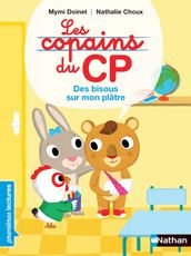 Les copains du CP - Des bisous sur mon plâtre