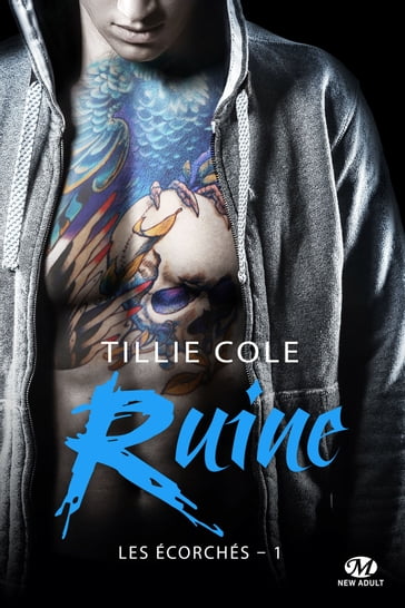 Les Écorchés, T1 : Ruine - Tillie Cole