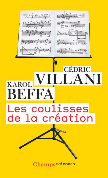 Les coulisses de la création - Cédric Villani - Karol Beffa