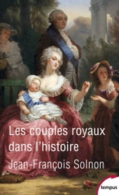 Les couples royaux dans l histoire