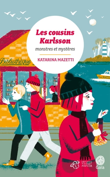 Les cousins Karlsson Tome 4 - Monstres et mystères - Katarina Mazetti