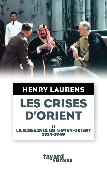Les crises d'Orient tome 2 - Henry Laurens