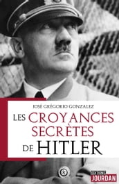 Les croyances secrètes de Hitler