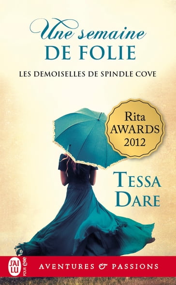 Les demoiselles de Spindle Cove (Tome 2) - Une semaine de folie - Tessa Dare