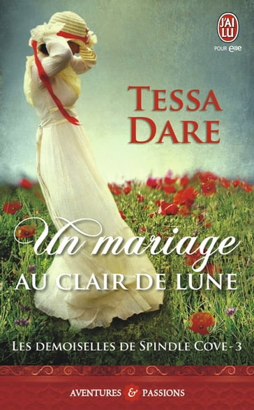 Les demoiselles de Spindle Cove (Tome 3) - Un mariage au clair de lune - Tessa Dare