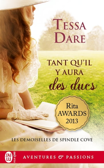 Les demoiselles de Spindle Cove (Tome 4) - Tant qu'il y aura des ducs - Tessa Dare