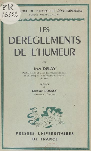 Les dérèglements de l'humeur - Félix Alcan - Jean Delay