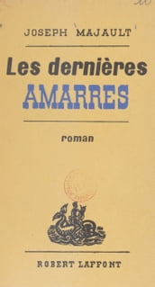 Les dernières amarres