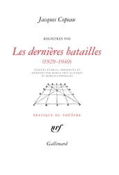 Les dernières batailles (1929-1949)