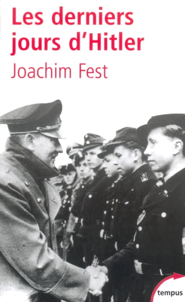 Les derniers jours d'Hitler - Joachim C. Fest