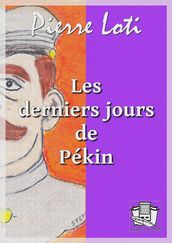 Les derniers jours de Pékin