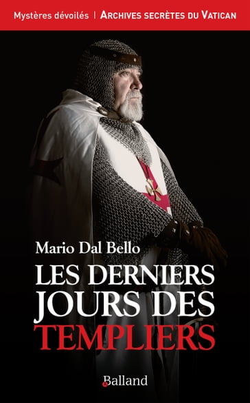 Les derniers jours des Templiers - Mario Dal Bello