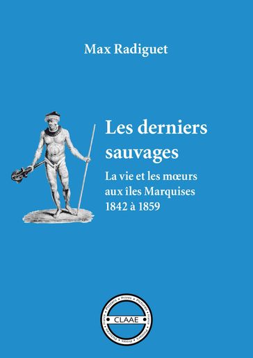 Les derniers sauvages - Max Radiguet