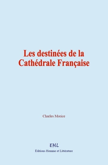 Les destinées de la Cathédrale Française - Charles Morice