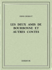 Les deux amis de Bourbonne et autres contes