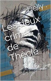 Les deux crimes de Thècle