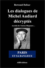 Les dialogues de Michel Audiard décryptés - Paris et sa banlieue
