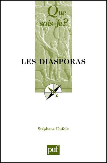 Les diasporas - Stéphane Dufoix
